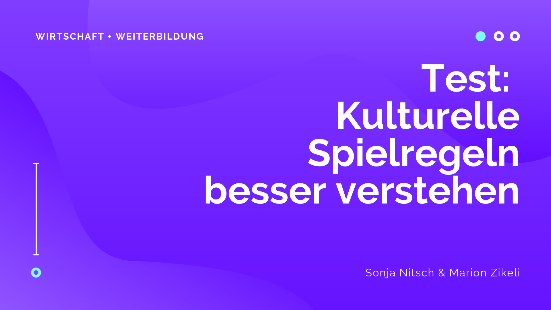 Test: Kulturelle Spielregeln besser verstehen by Sonja Nitsch and Marion Zikeli